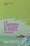 La camorra si studia in terza. Shakubook libro