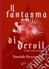 Il fantasma di Dervil. Cronache di Andorian libro