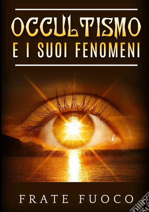 Occultismo e i suoi fenomeni