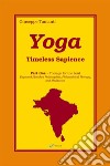 Yoga. Timeless Sapience. Vol. 1: Therapy for the Soul libro