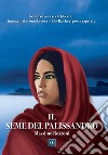 Il seme del palissandro libro di Rozzoni Massimo