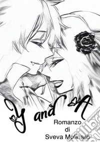Y and A