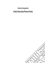 Italia razzista. Vol. 1 libro