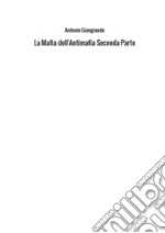 La mafia dell'antimafia. Vol. 2 libro