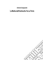 La mafia dell'antimafia. Vol. 3 libro