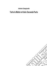 Tutte le mafie in Italia. Vol. 2 libro