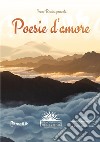 Poesie d'amore libro