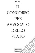 Il concorso per avvocato dello Stato libro