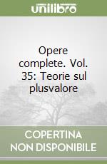 Opere complete. Vol. 35: Teorie sul plusvalore