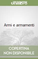 Armi e armamenti libro