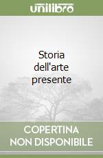 Storia dell'arte presente