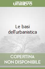 Le basi dell'urbanistica libro