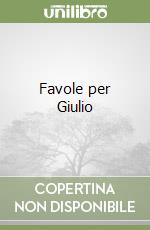 Favole per Giulio