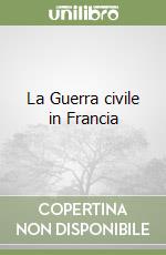 La Guerra civile in Francia libro