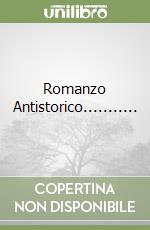 Romanzo Antistorico........... libro