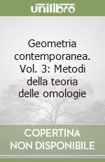 Geometria contemporanea. Vol. 3: Metodi della teoria delle omologie libro