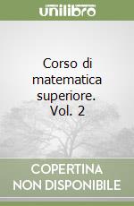 Corso di matematica superiore. Vol. 2 libro