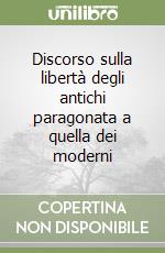 Discorso sulla libertà degli antichi paragonata a quella dei moderni libro