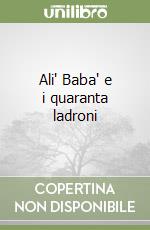 Ali' Baba' e i quaranta ladroni libro