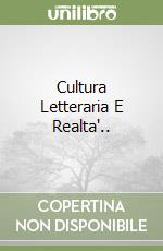 Cultura Letteraria E Realta'.. libro