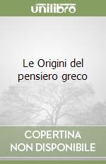 Le Origini del pensiero greco libro