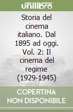 Storia del cinema italiano. Dal 1895 ad oggi. Vol. 2: Il cinema del regime (1929-1945) libro