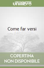 Come far versi libro