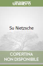 Su Nietzsche libro