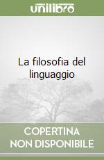 La filosofia del linguaggio libro