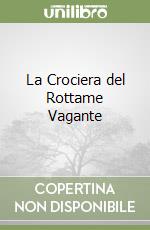 La Crociera del Rottame Vagante libro