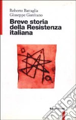 Breve storia della Resistenza italiana libro