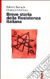 Breve storia della Resistenza italiana libro