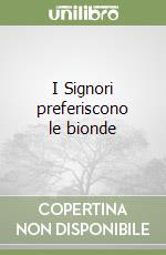 I Signori preferiscono le bionde