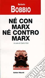 Né con Marx né contro Marx libro