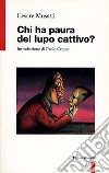 Chi ha paura del lupo cattivo? libro