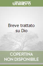 Breve trattato su Dio libro