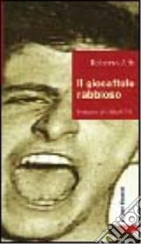 Il giocattolo rabbioso libro