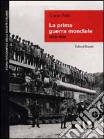 La prima guerra mondiale (1915-1918) libro