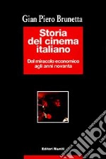 Storia del cinema italiano. Vol. 4: Dal miracolo economico agli anni novanta 1960-1993. (v.e.) libro