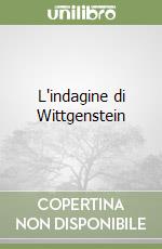 L'indagine di Wittgenstein libro