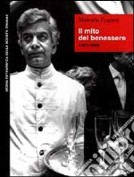 Il mito del benessere (1981-1990)