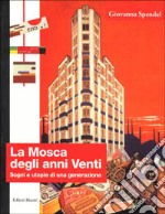 La mosca degli anni Venti. Sogni e utopie di una generazione libro