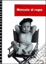 Manuale di regia-Capire il film libro