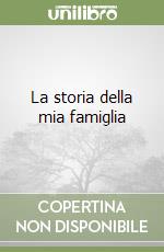 La storia della mia famiglia libro