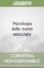 Psicologia delle menti associate libro