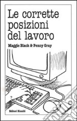 Le corrette posizioni del lavoro