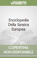 Enciclopedia Della Sinistra Europea libro