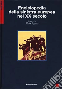 Enciclopedia della sinistra europea nel XX secolo libro