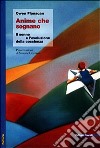 Anime che sognano. Il sonno e l'evoluzione della coscienza libro