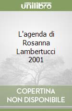 L'agenda di Rosanna Lambertucci 2001 libro